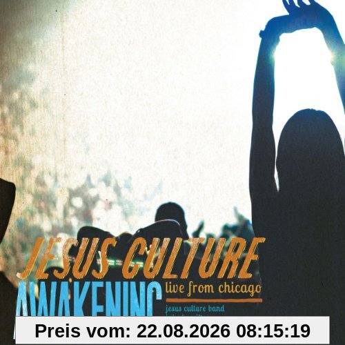 Jesus Culture Awakening-Live From Chicago