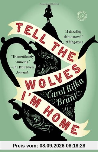 Tell the Wolves I'm Home: A Novel