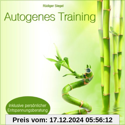 Autogenes Training mit Entspannungsmusik inkl. persönlicher Entspannungsberatung, (für Körper und Psyche, Selbstruhigste