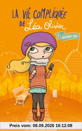 La vie compliquée de Léa Olivier. Vol. 5. Montagnes russes