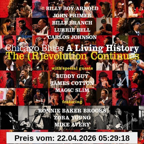 Chicago Blues a Living History The (R)Evolution Continues-