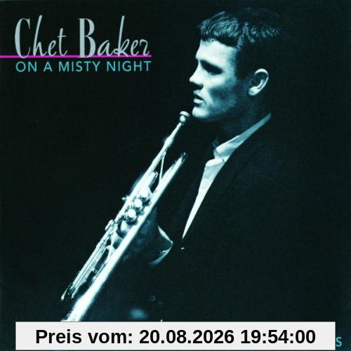 Chet Baker On A Misty Night - The Prestige Sessions