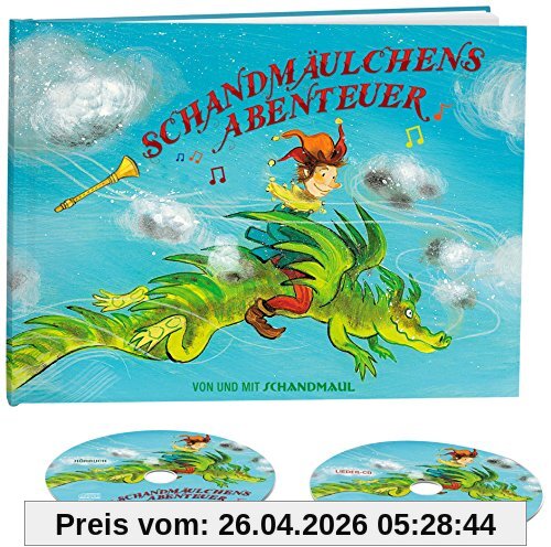 Schandmäulchens Abenteuer (Limited Deluxe Edition) Kinderbuch mit Hörspiel, Lieder-CD und Noten