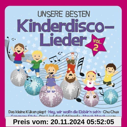 Unsere Besten Kinderdisco-Lieder Vol.2