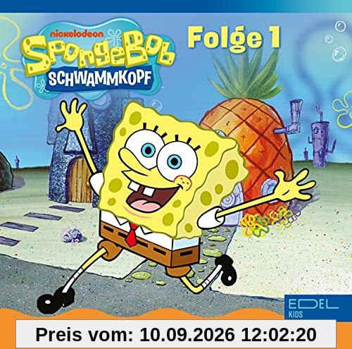 SpongeBob Schwammkopf: Folge 1 - Das Original-Hörspiel zur TV-Serie