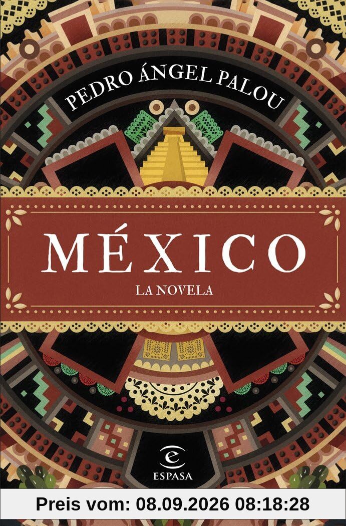 México. La novela (ESPASA NARRATIVA)