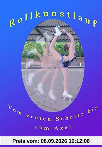 Rollkunstlauf: Vom ersten Schritt bis zum Axel