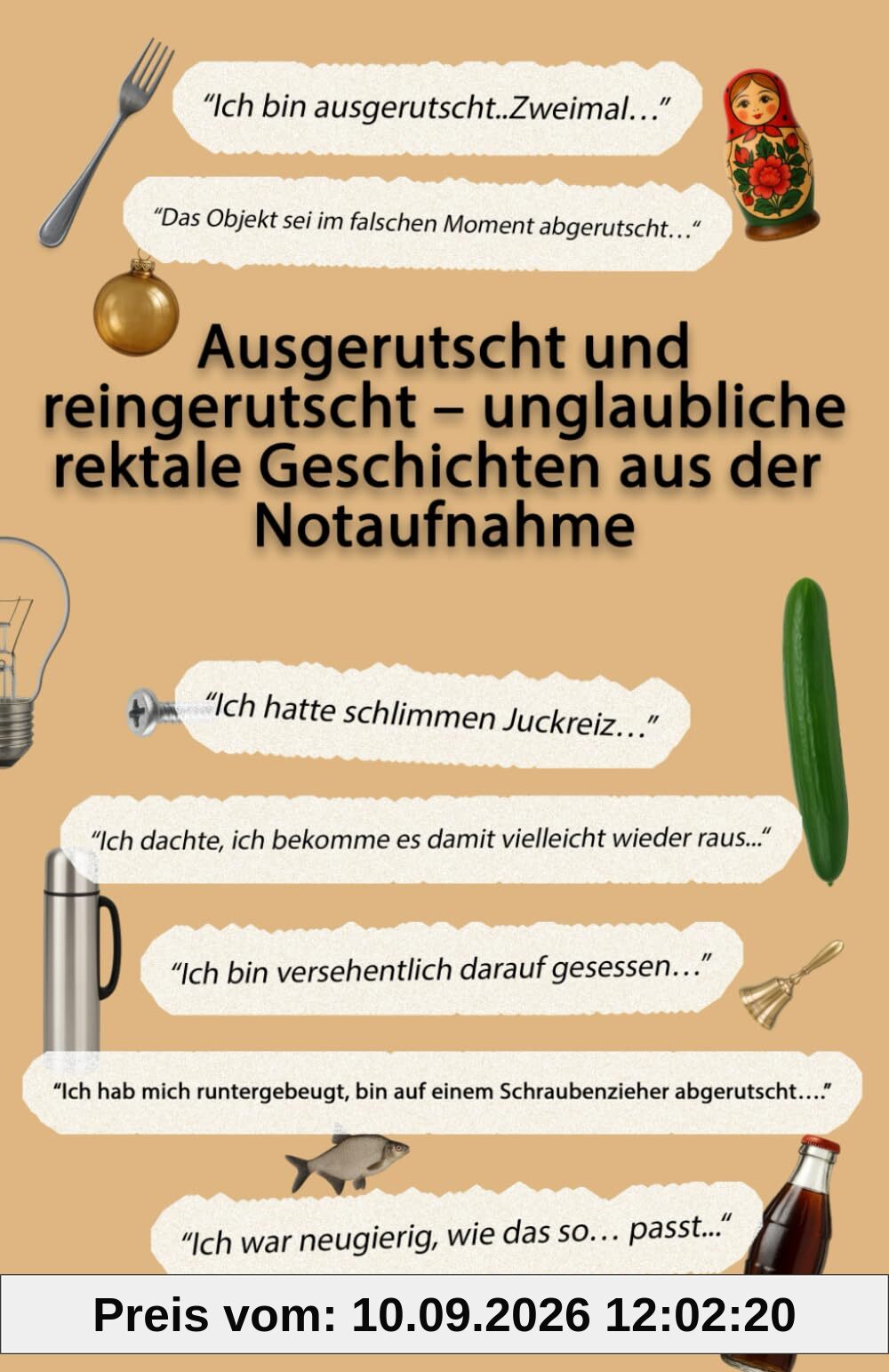 Ausgerutscht und reingerutscht – unglaubliche rektale Geschichten aus der Notaufnahme