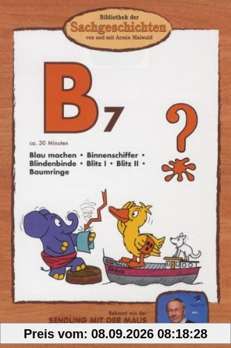 Bibliothek der Sachgeschichten - (B7) Blau machen, Binnenschiffer, Blindenbinde, Blitz