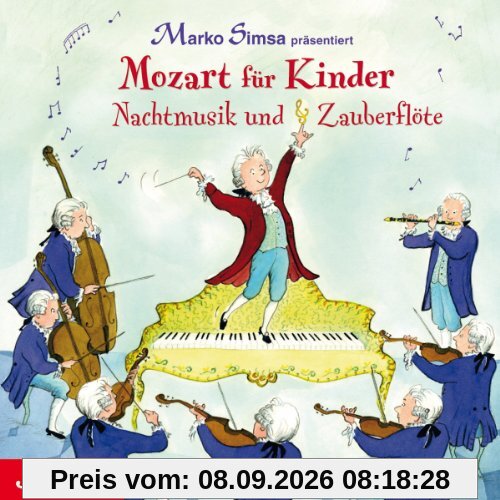 Mozart für Kinder.Nachtmusik und Zauberflöte