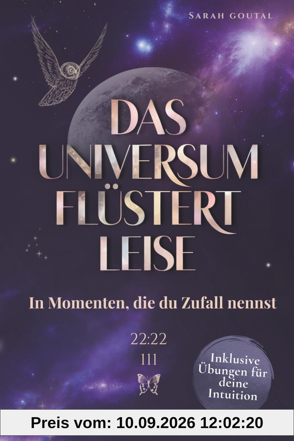 Das Universum flüstert leise – In Momenten, die du Zufall nennst: Wie du lernst, den Zeichen zu vertrauen und dich vom Leben führen zu lassen