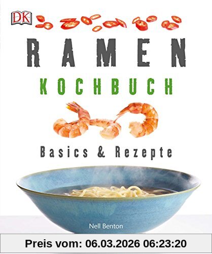 Nell Benton Ramen-Kochbuch, Basics & Rezepte