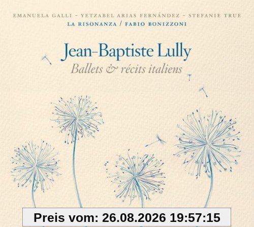Lully: Ballets & récits italiens