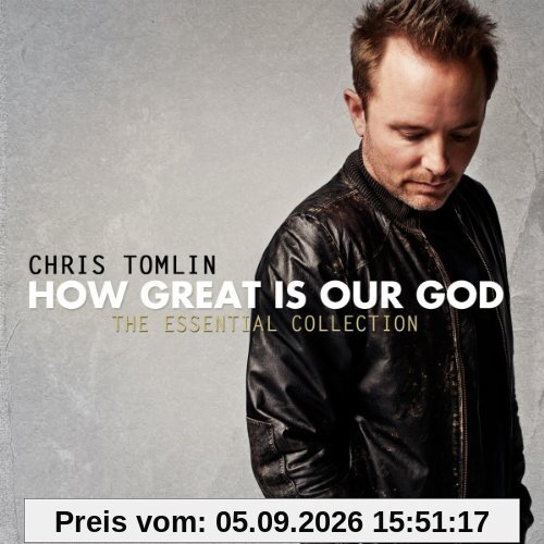 How Great Is Our God: the Essential