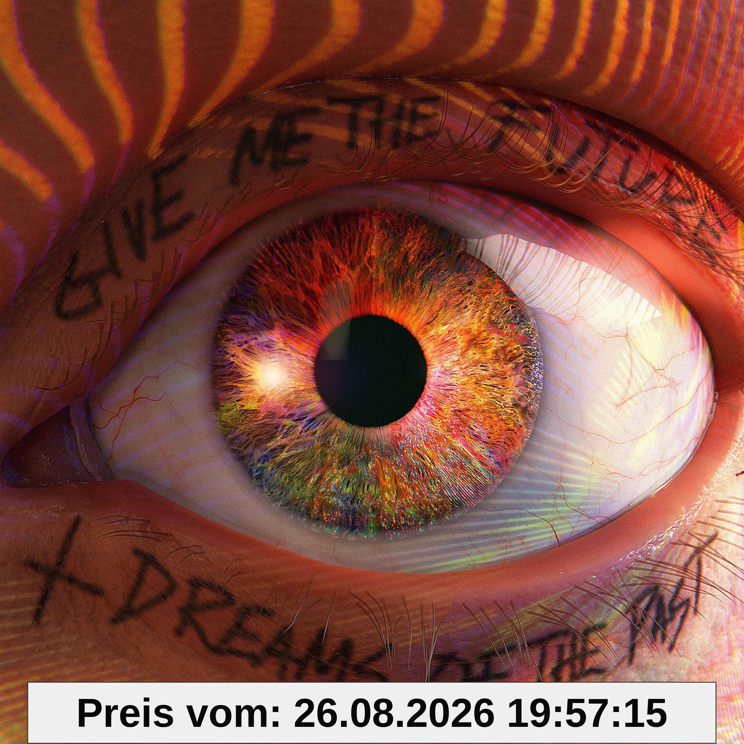 Give Me the Future + Dreams of the Past