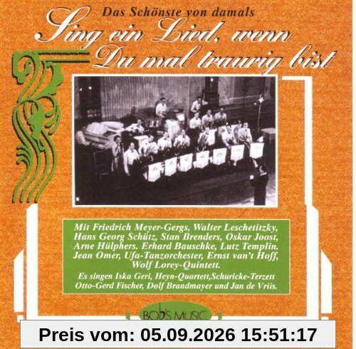 Sing Ein Lied Wenn du Mal Traurig Bist
