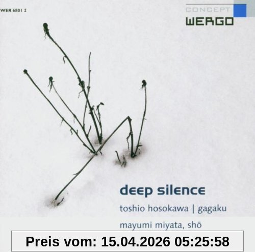 Stefan Hussong Toshio Hosokawa, Deep Silence (Gagaku)