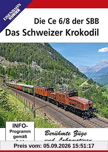 Das Schweizer Krokodil - Die Ce 6/8 der SBB