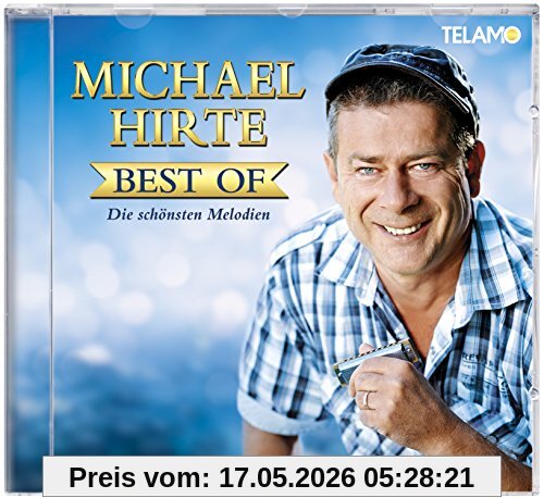 Michael Hirte Best Of (die Schönsten Melodien)