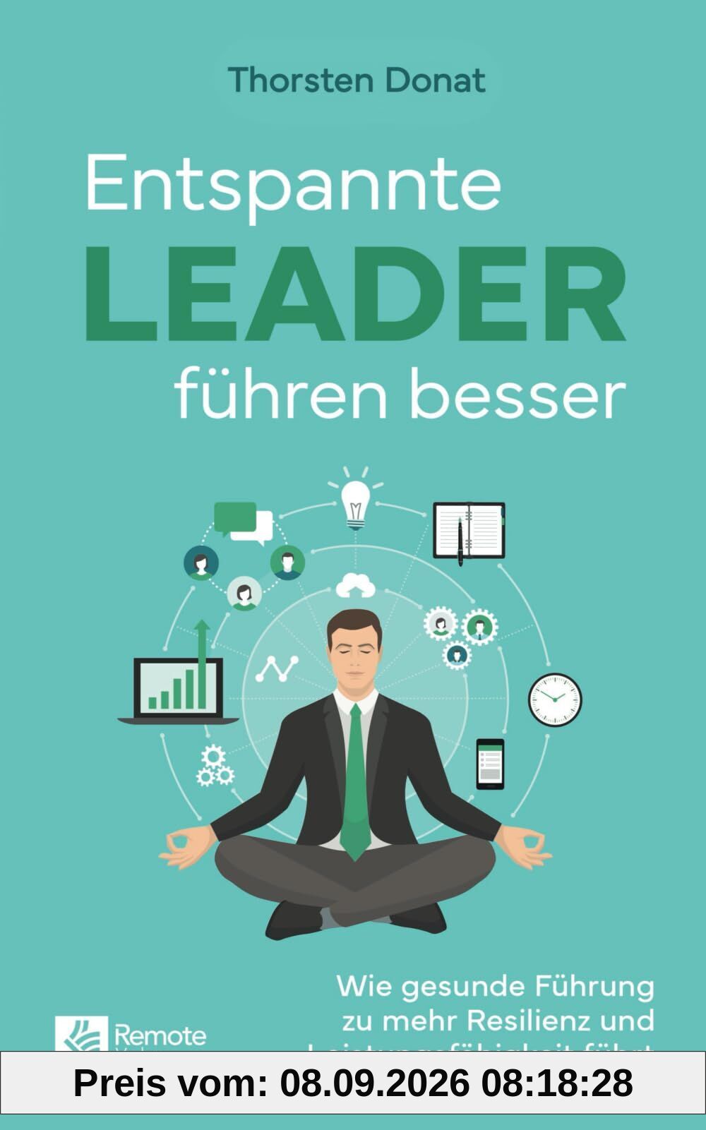 Entspannte Leader führen besser