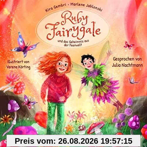 Ruby Fairygale und das Geheimnis aus der Feenwelt