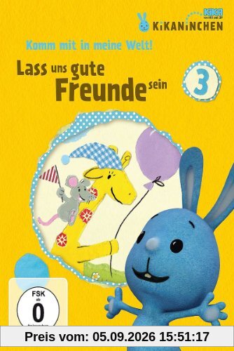 Kikaninchen - Lass uns gute Freunde sein