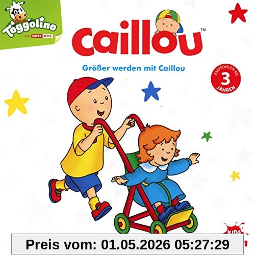 Größer werden mit Caillou Hörspiel