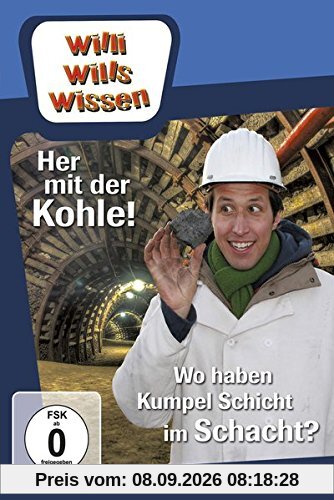 Her mit der Kohle/Wo haben Kumpels Schicht im Schacht
