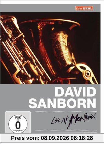 David Sanborn - Live at Montreux 1984 (Kulturspiegel Edition)