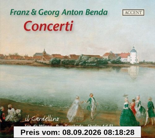 Franz & Georg Anton Benda: Concerti