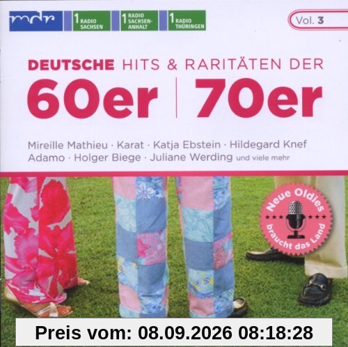 Neue Oldies braucht das Land Vol. 3 / Deutsche Hits & Raritäten der 60er/70er