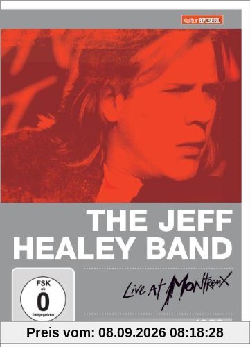 The Jeff Healey Band - Live at Montreux 1999 (Kultuspiegel Edition)