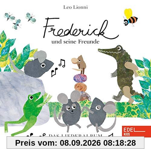 Frederick und seine Mäusefreunde - Das Liederalbum zum Buch - Leo Lionni