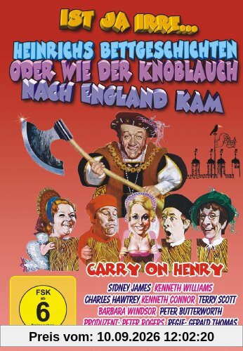 Ist ja irre ... Heinrichs Bettgeschichten oder wie der Knoblauch nach England kam (Carry On Henry)