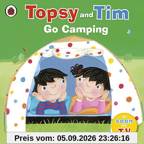 Topsy and Tim: Go Camping (Topsy & Tim)