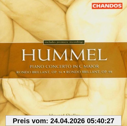 Howard Shelley Johann Nepomuk Hummel, Klavierkonzert C-Dur Op.34 / Rondo Brillant Op. 56 & Op.98