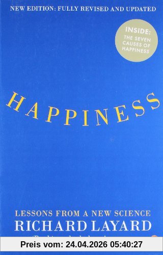 Richard Layard Happiness, Lessons From A New Science (Second Edition)