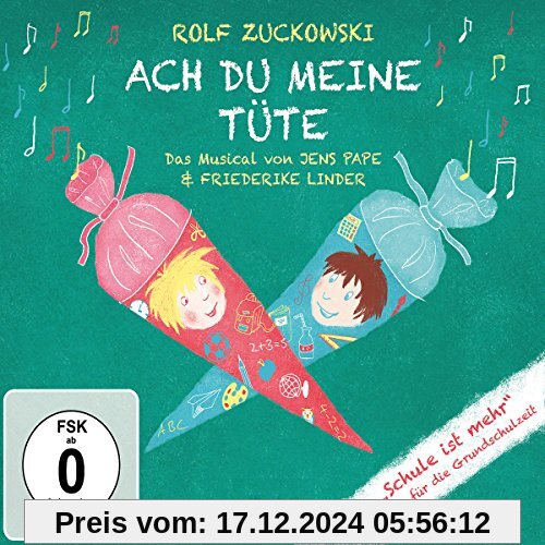 Ach du Meine Tüte (Musical + 14 Grundschullieder)