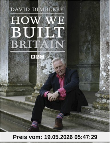 David Dimbleby How We Built Britain