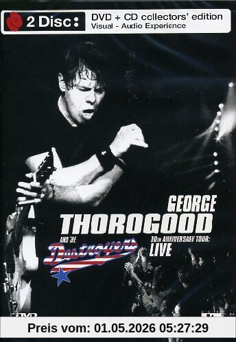 George Thorogood - 30thAnniversary Tour: Live in Europe (+ Audio-CD) [Collector's Edition] [2 DVDs]