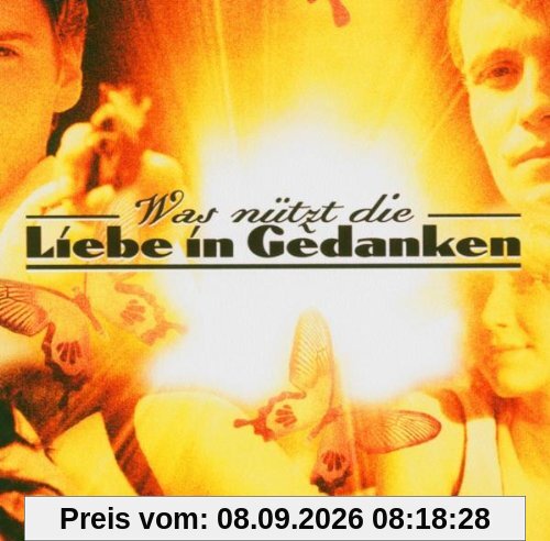 Was nützt die Liebe in Gedanken