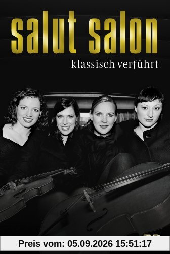 Salut Salon - Klassisch verführt