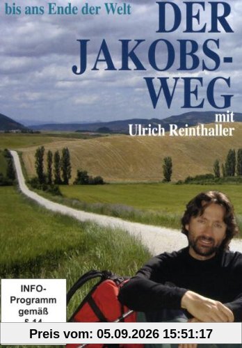 Der Jakobsweg - bis ans Ende der Welt