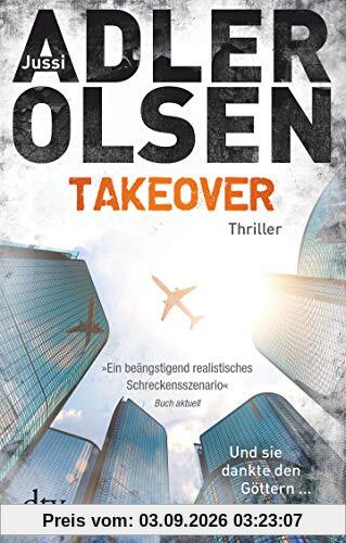 TAKEOVER. Und sie dankte den Göttern ...: Thriller