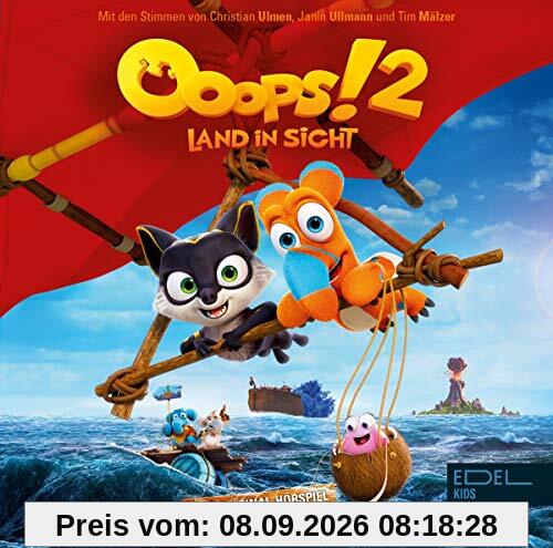 Ooops! 2 - Land in Sicht - Das Original-Hörspiel zum Kinofilm