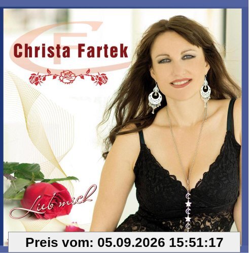 Lieb mich - Christa Fartek