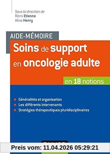 Soins de support en oncologie adulte : en 18 notions