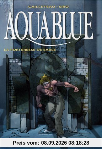 Aquablue. Vol. 11. La forteresse de sable