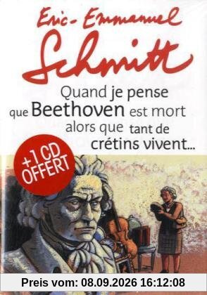 Quand je pense que Beethoven est mort alors que tant de crétins vivent.... Kiki van Beethoven