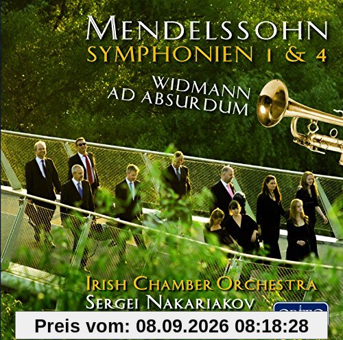 Mendelssohn: Sinfonien Nr. 1 & 4, Widmann: Ad Absurdum